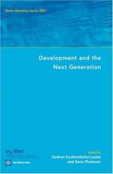 Development and the Next Generation: Berlin Workshop Series 2007 (Berlin Workshop)