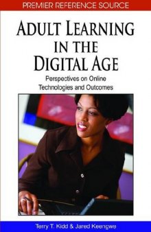 Adult Learning in the Digital Age: Perspectives on Online Technologies and Outcomes