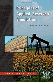Principles of Applied Reservoir Simulation, Third Edition