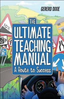 The Ultimate Teaching Manual: A route to success for beginning teachers