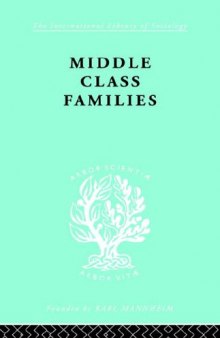 The Sociology of Gender and the Family: Middle Class Families 