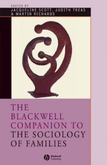 The Blackwell Companion to the Sociology of Families (Blackwell Companions to Sociology)