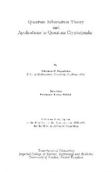 Nikolaos P. Papadakos. Quantum Information Theory and Applications to Quantum Cryptography