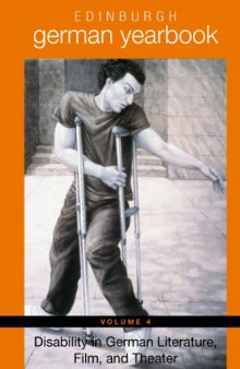Edinburgh German Yearbook 4: Disability in German Literature, Film, and Theater