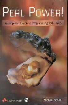 Perl Power-: A JumpStart Guide to Programming with Perl 5
