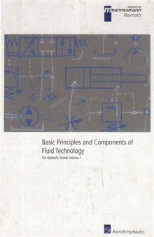Basic Principles and Components of Fluid Technology, the Hydraulic Trainer, Volume 1