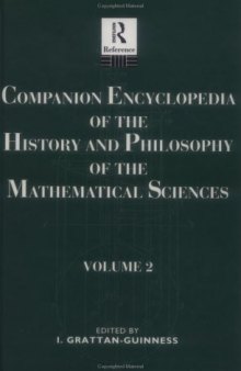 Companion encyclopedia of the history and philosophy of the mathematical sciences, Volume 2  