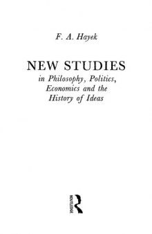 New studies in philosophy, politics, economics and the history of ideas
