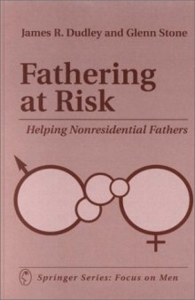 Fathering at Risk: Helping Nonresidential Fathers