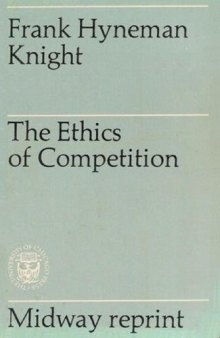 Ethics of Competition and Other Essays