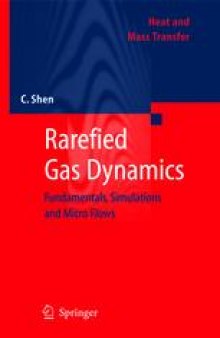 Rarefied Gas Dynamics: Fundamentals, Simulations and Micro Flows