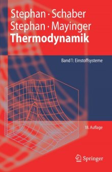 Thermodynamik: Grundlagen und technische Anwendungen; Band 1: Einstoffsysteme