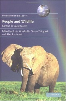 People and Wildlife, Conflict or Co-existence? (Conservation Biology)