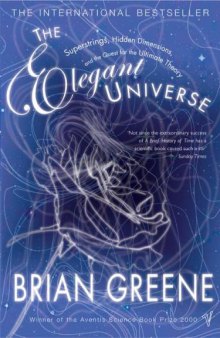 The Elegant Universe: Superstrings, Hidden Dimensions and the Quest for the Ultimate Theory