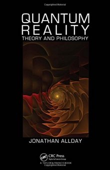 Quantum reality : theory and philosophy