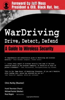 WarDriving: Drive, Detect, Defend: A Guide to Wireless Security