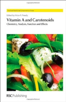 Vitamin A and Carotenoids: Chemistry, Analysis, Function and Effects
