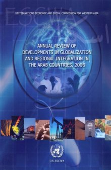 Annual Review of Developments in Globalization and Regional Integration in the Arab Countries, 2006