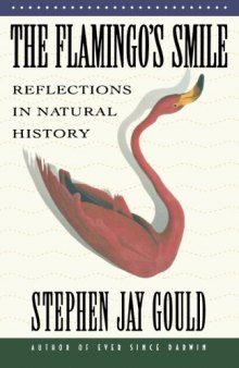 The flamingo's smile : reflections in natural history