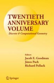 Twentieth Anniversary Volume:: Discrete & Computational Geometry