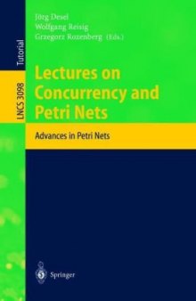 Lectures on Concurrency and Petri Nets: Advances in Petri Nets