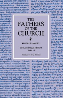 EUSEBIUS PAMPHILI: ECCLESIASTICAL HISTORY, BOOKS 1-5