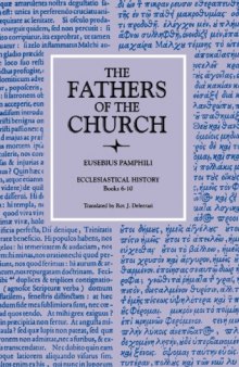 EUSEBIUS PAMPHILI: ECCLESIASTICAL HISTORY, BOOKS 6-10