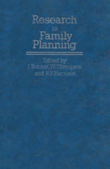 Research in Family Planning: Themes from the XIth World Congress on Fertility and Sterility, Dublin, June 1983, held under the Auspices of the International Federation of Fertility Societies