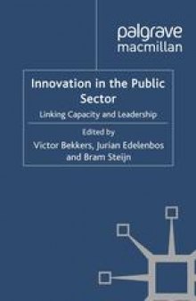 Innovation in the Public Sector: Linking Capacity and Leadership