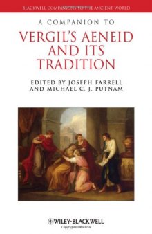 A Companion to Vergil's Aeneid and its Tradition (Blackwell Companions to the Ancient World)
