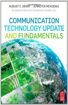 Communication Technology Update and Fundamentals, Twelfth Edition