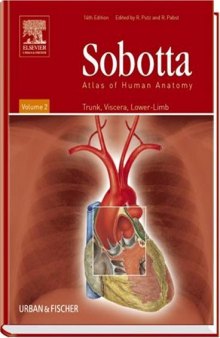 Sobotta Atlas of Human Anatomy, Vol. 2: Trunk, Viscera, Lower Limb  