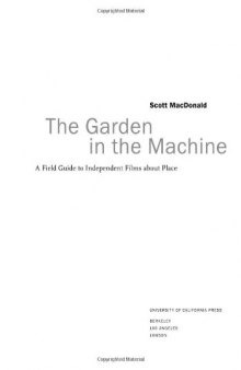 The Garden in the Machine: A Field Guide to Independent Films about Place