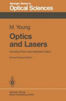 Optics and Lasers: Including Fibers and Integrated Optics