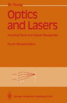 Optics and Lasers: Including Fibers and Optical Waveguides