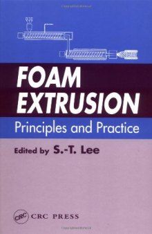 Foam Extrusion: Principles and Practice