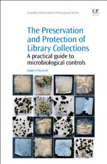 The Preservation and Protection of Library Collections : A Practical Guide to Microbiological Controls