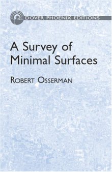 A Survey of Minimal Surfaces (Dover Phoenix Editions)