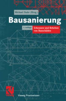 Bausanierung: Erkennen und Beheben von Bauschäden