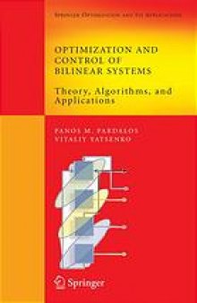 Optimization and control of bilinear systems : theory, algorithms, and applications