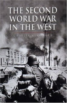History of Warfare: The Second World War In The West 