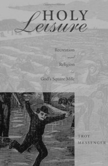 Holy Leisure: Recreation and Religion in God’s Square Mile