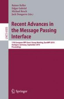 Recent Advances in the Message Passing Interface: 17th European MPI Users’ Group Meeting, EuroMPI 2010, Stuttgart, Germany, September 12-15, 2010. Proceedings