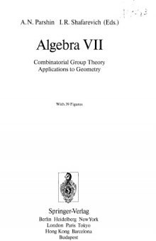 Algebra VII - Combinatorial Group Theory, Applns to Geometry