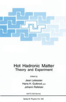 Hot Hadronic Matter: Theory and Experiment
