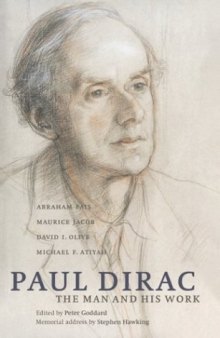 Paul Dirac: the man and his work