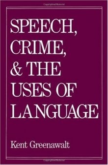 Speech, Crime, and the Uses of Language