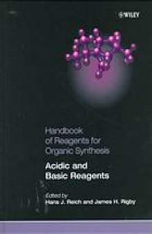 Handbook of reagents for organic synthesis / Oxidizing and reducing agents / ed. by Steven D. Burke, Rick L. Danheiser