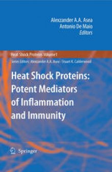 Heat Shock Proteins: Potent Mediators of Inflammation and Immunity