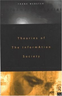 Theories of the Information Society (The International Library of Sociology)